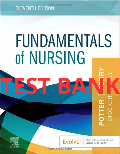 Fundamentals of Nursing 11th edition Test Bank by Potter and Perry